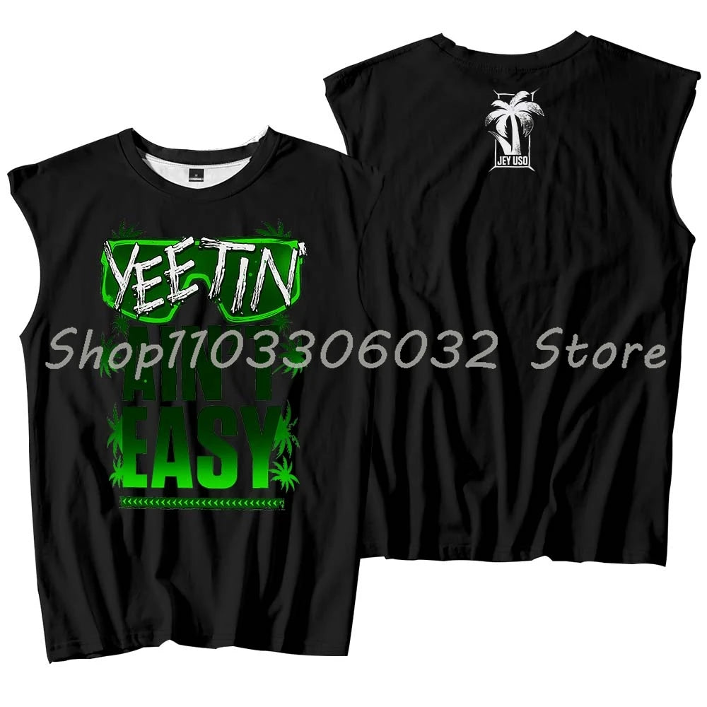Jey Uso Yeetin' Ain't Easy Tank Tops Sleeveless T-Shirt Women Men Casual Outdoor Sportwear