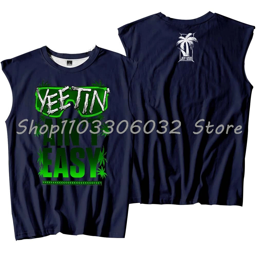 Jey Uso Yeetin' Ain't Easy Tank Tops Sleeveless T-Shirt Women Men Casual Outdoor Sportwear
