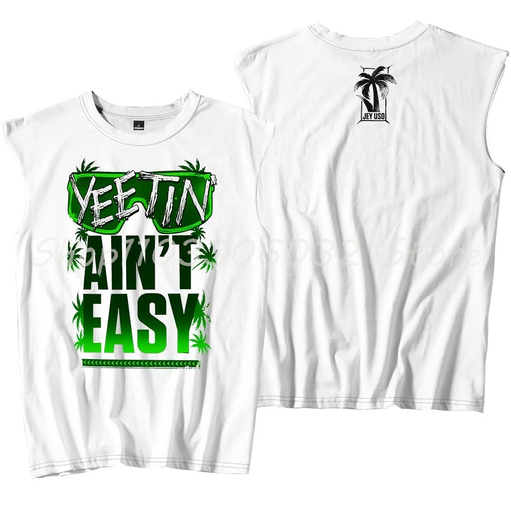 Jey Uso Yeetin' Ain't Easy Tank Tops Sleeveless T-Shirt Women Men Casual Outdoor Sportwear