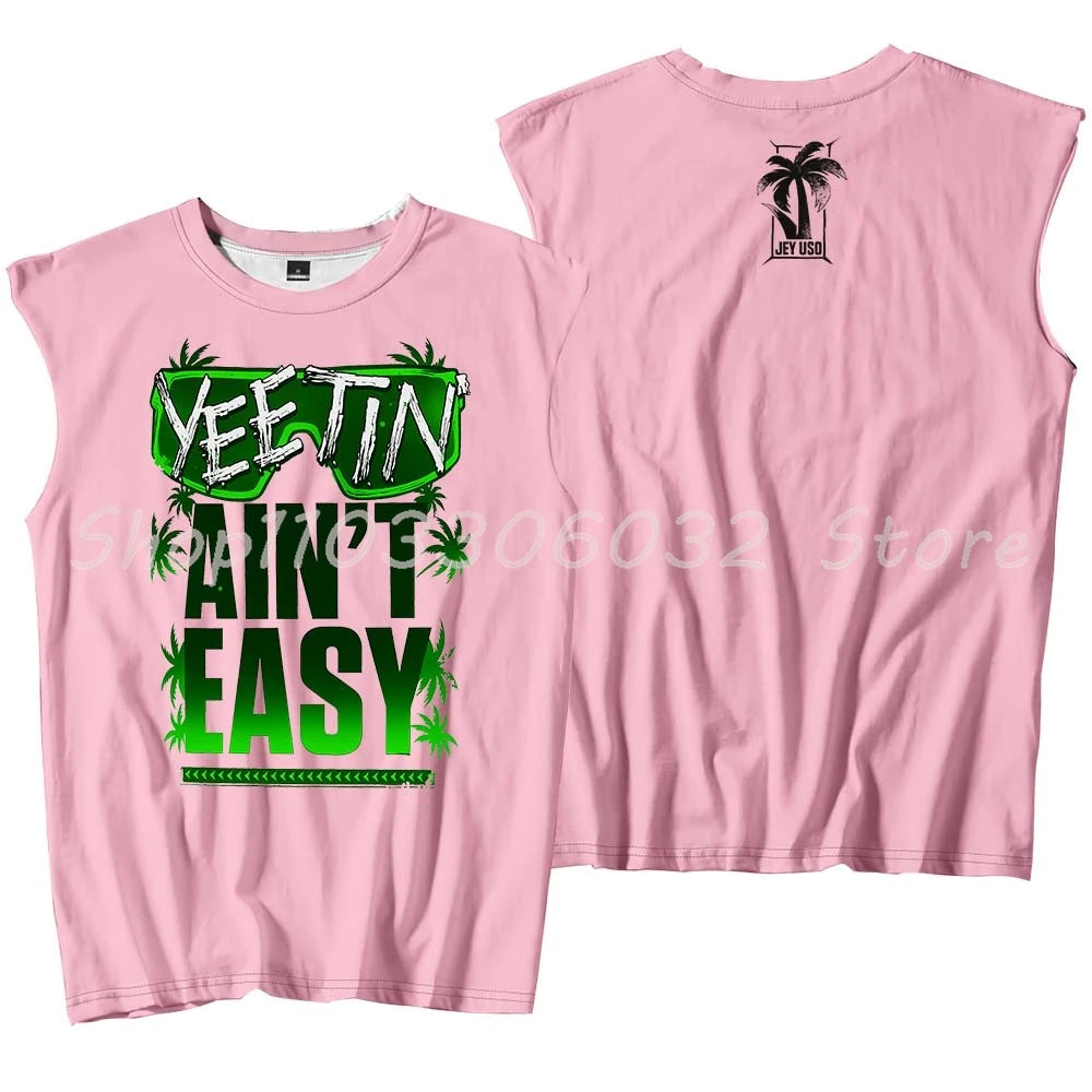 Jey Uso Yeetin' Ain't Easy Tank Tops Sleeveless T-Shirt Women Men Casual Outdoor Sportwear
