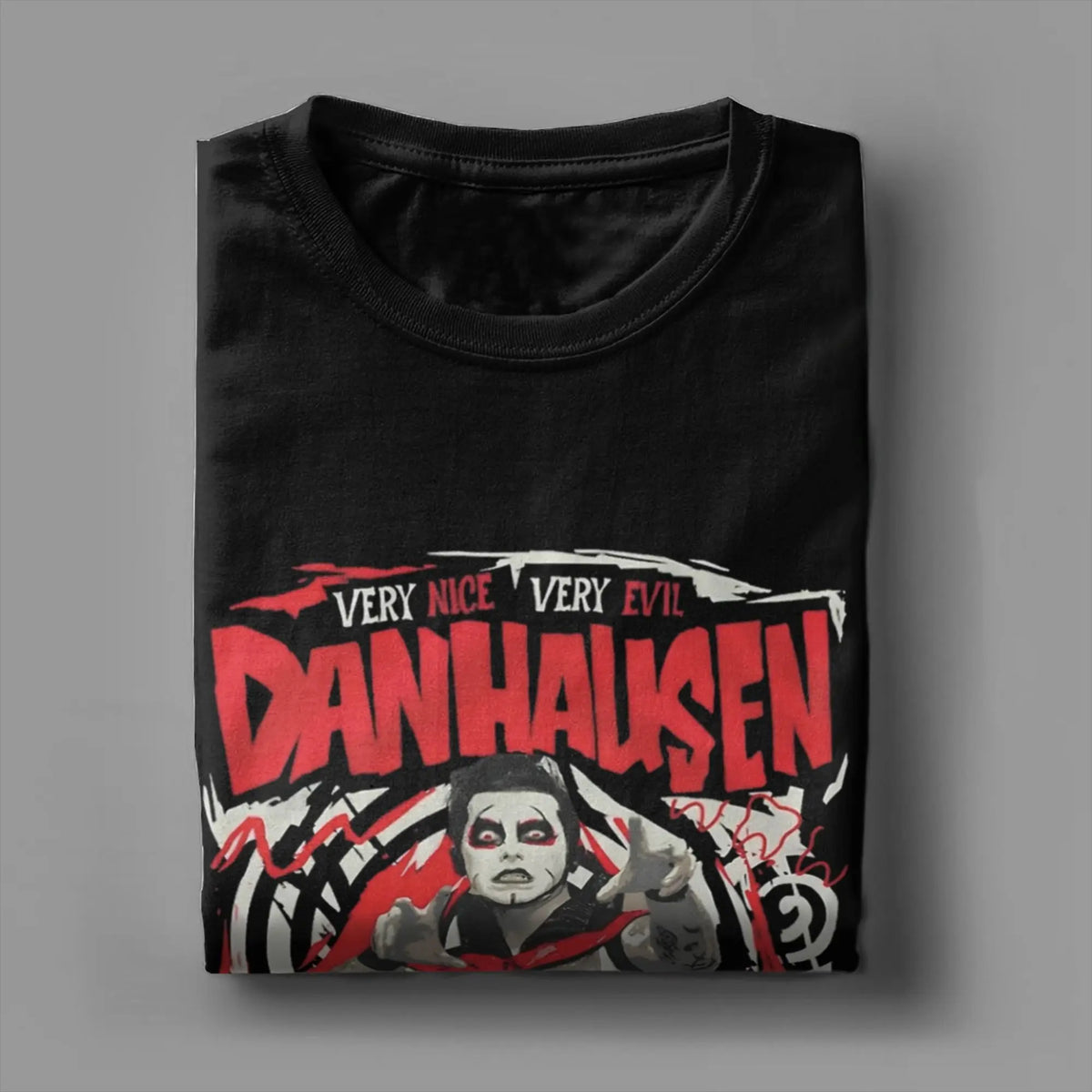 Men T-Shirt Danhausen Very Nice Very Evil Funny Pure Cotton Tee Shirt Short Sleeve  T Shirts O Neck Clothing 4XL 5XL 6XL