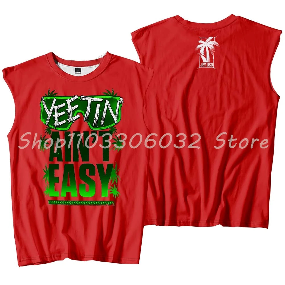 Jey Uso Yeetin' Ain't Easy Tank Tops Sleeveless T-Shirt Women Men Casual Outdoor Sportwear